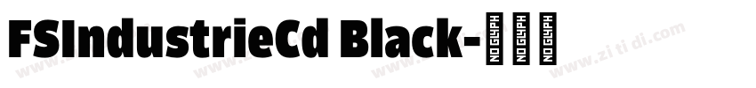 FSIndustrieCd Black字体转换